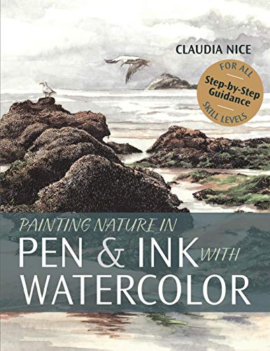 Painting Nature in Pen & Ink with Watercolor von Echo Point Books & Media